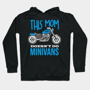 This Mom doesen´t do Minivans Funny Mother Freedom Biker Hoodie